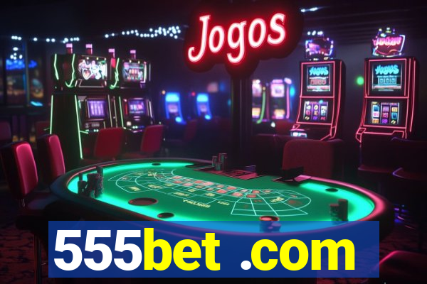 555bet .com